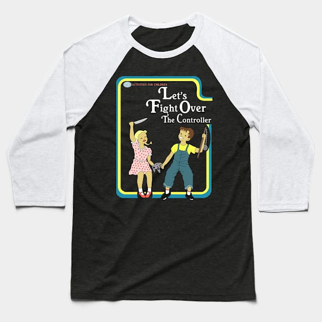 Let's Fight Over The Controller Baseball T-Shirt by Limit Break Merch